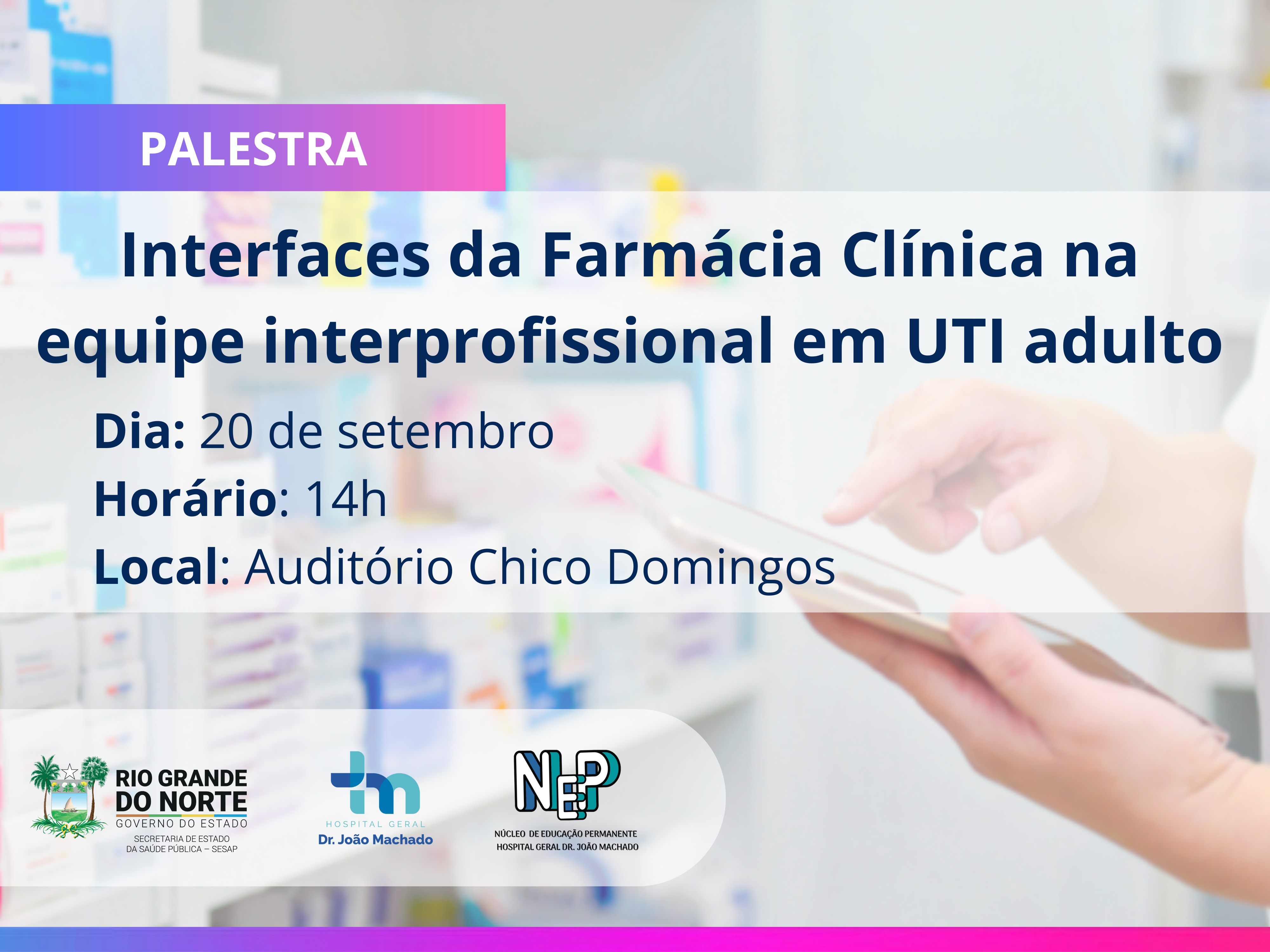 Banner do evento Interfaces da Farmácia Clínica na equipe interprofissional em UTI adulto