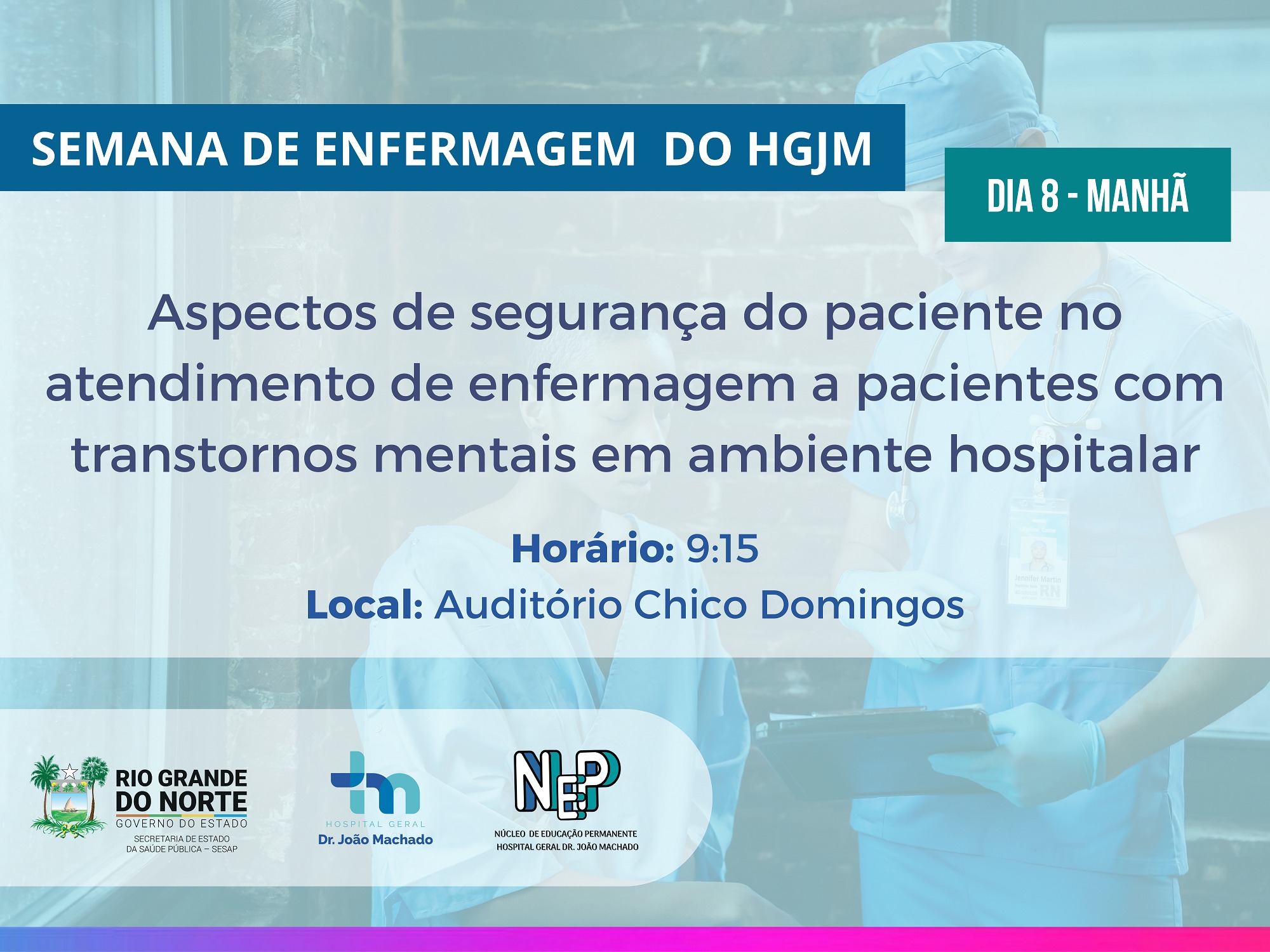Banner do evento Aspectos de segurança do paciente no atendimento de enfermagem a pacientes com transtornos mentais em ambiente hospitalar