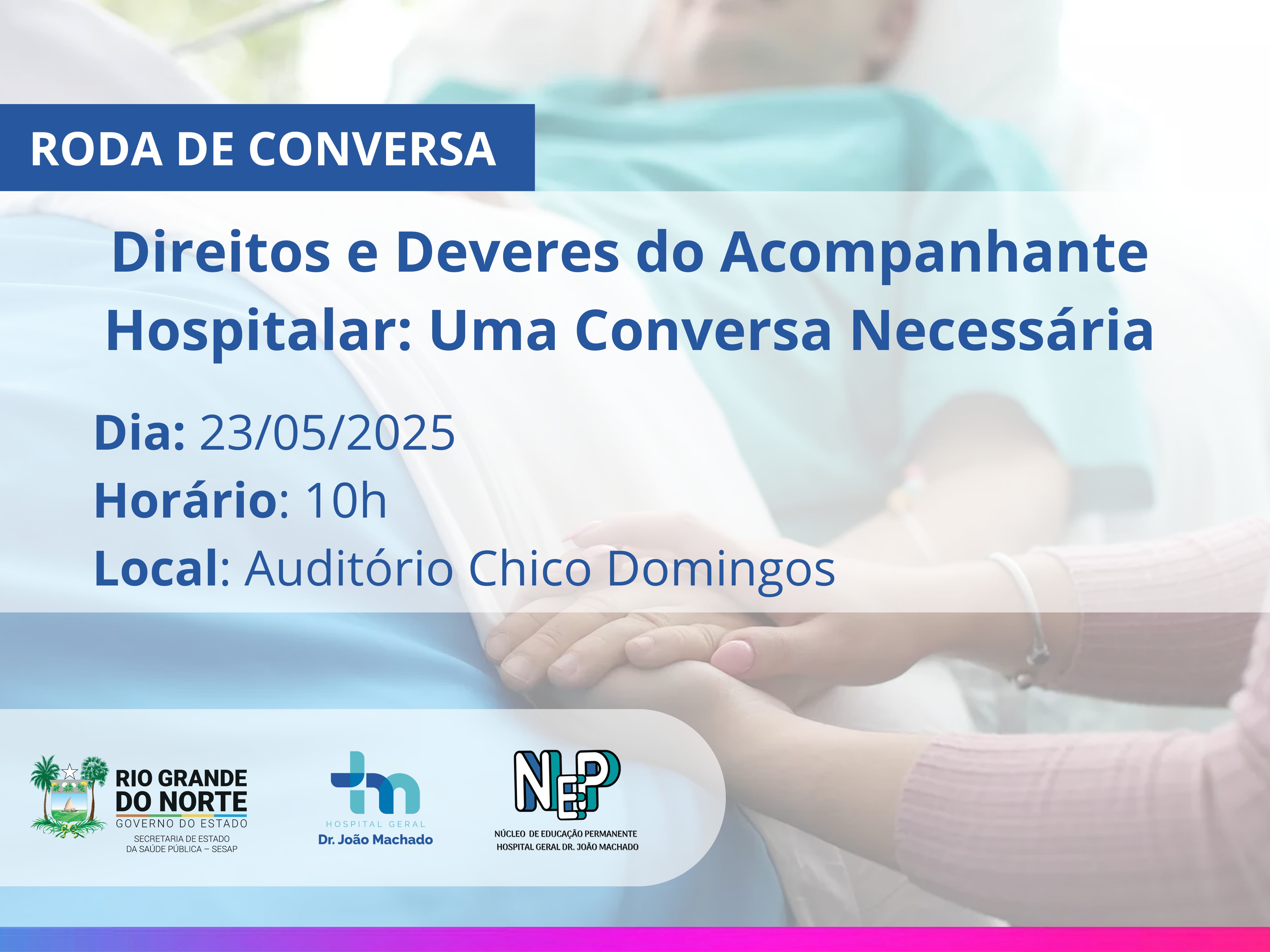 Banner do evento Direitos e Deveres do Acompanhante Hospitalar: Uma Conversa Necessária